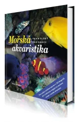 Mořská Akvaristika – Praktický Průvodce 3. vydání